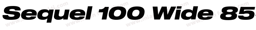 Sequel 100 Wide 85字体转换